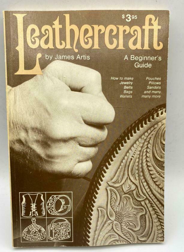 Vtg 1972 Leathercraft By James Artis Leather Working Tools Guide Book