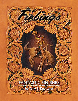 Fantastic Finishes Leather Dyeing And Coloring Book By Tony Laier 66071-00